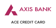 Axis Ace Credit Card